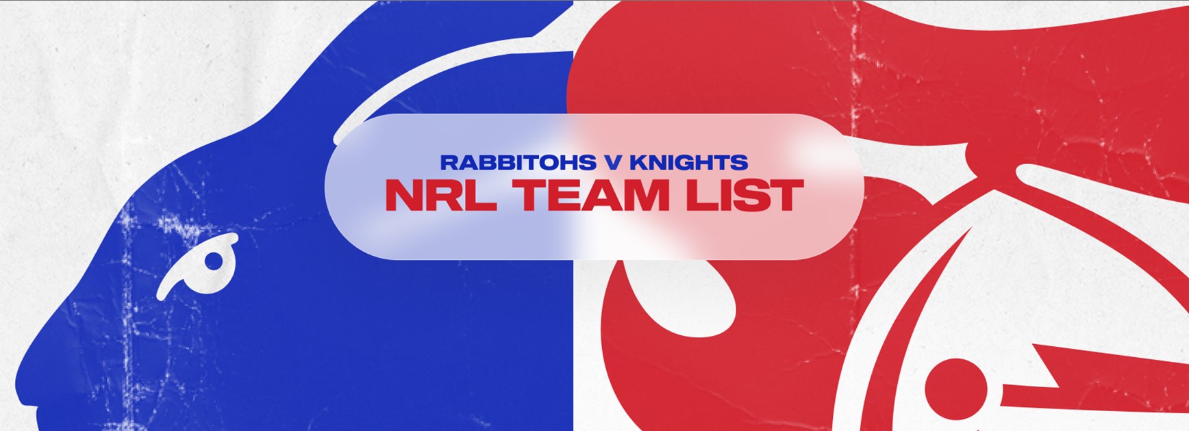 Rabbitohs v Knights Round 25 NRL team list