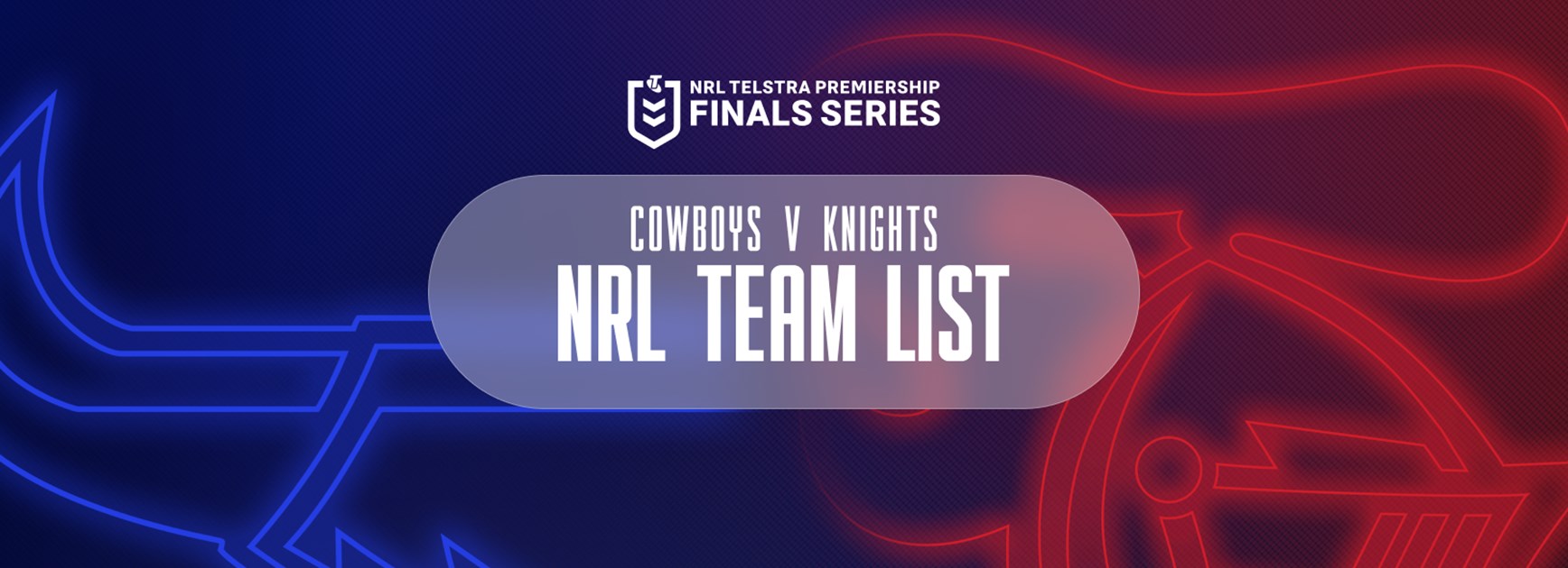 Cowboys v Knights Elimination Final NRL team list